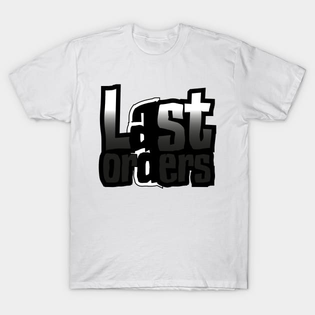 Last Orders T-Shirt by Jokertoons